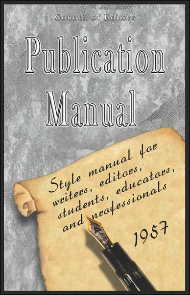 Cover for American Psychological Association · Publication Manual - Style Manual for Writers, Editors, Students, Educators, and Professionals 1957 (Paperback Book) [Special, Reprint of the 1957 edition] (2006)
