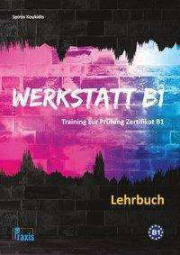 Cover for Koukidis · Werkstatt B1 - Lehrbuch (Bok)