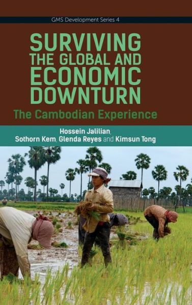 Cover for Hossein Jalilian · Surviving the Global Financial and Economic Downturn: The Cambodia Experience (Hardcover Book) (2014)