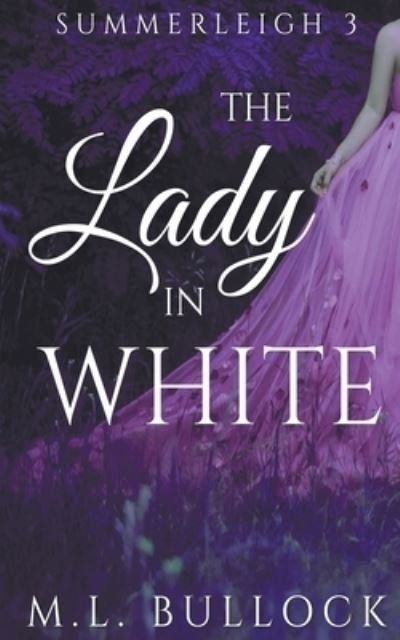 Cover for M L Bullock · The Lady In White (Paperback Bog) (2021)