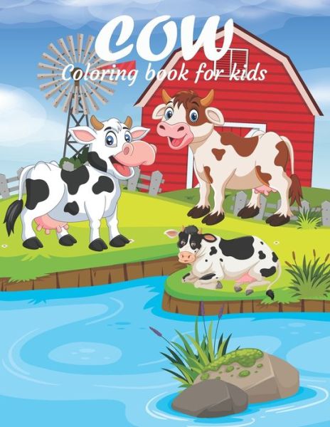 Cover for Hasifa Kiddies Publishing · Cow Coloring Book For Kids: This Coloring Book Helps To Remove The Stress And Give You Relaxation. (Paperback Book) (2021)