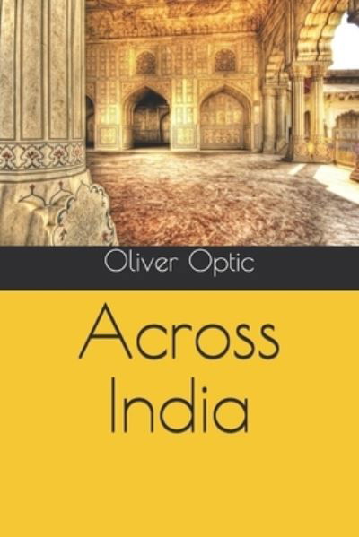 Cover for Oliver Optic · Across India (Paperback Bog) (2020)