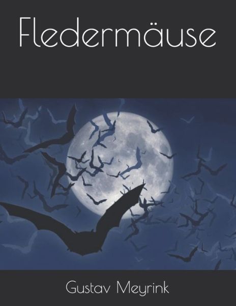 Cover for Gustav Meyrink · Fledermause (Paperback Book) (2021)