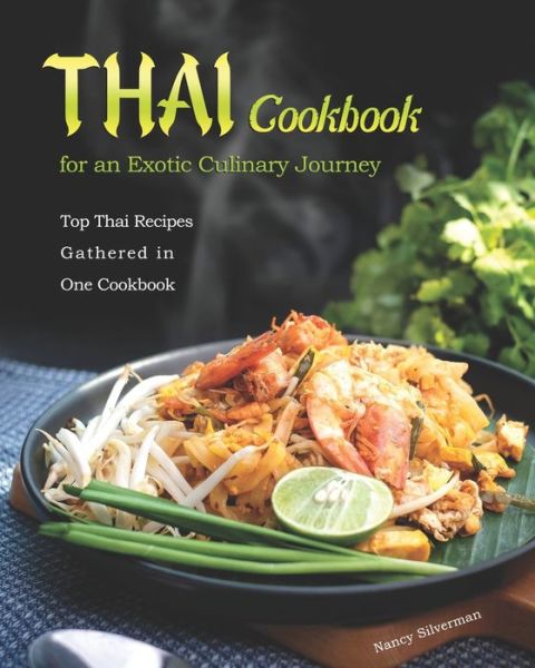 Cover for Nancy Silverman · Thai Cookbook for an Exotic Culinary Journey (Paperback Book) (2021)