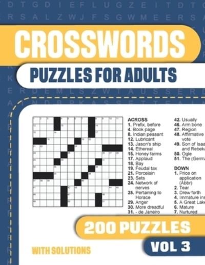 Crosswords Puzzles for Adults: Crossword Book with 200 Puzzles for Adults. Seniors and all Puzzle Book Fans - Vol 3 - Crosswords Puzzles for Adults with 200 Puzzles - Visupuzzle Books - Libros - Independently Published - 9798710685662 - 17 de febrero de 2021