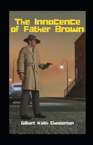 Cover for Gilbert Keith Chesterton · The Innocence of Father Brown Illustrated (Paperback Book) (2021)