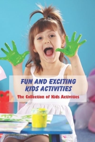 Cover for Joseph Bailey · Fun and Exciting Kids Activities (Paperback Book) (2021)