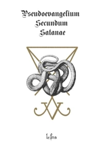 Cover for Lcf Ns · Pseudoevangelium Secundum Satanae (Pocketbok) (2021)