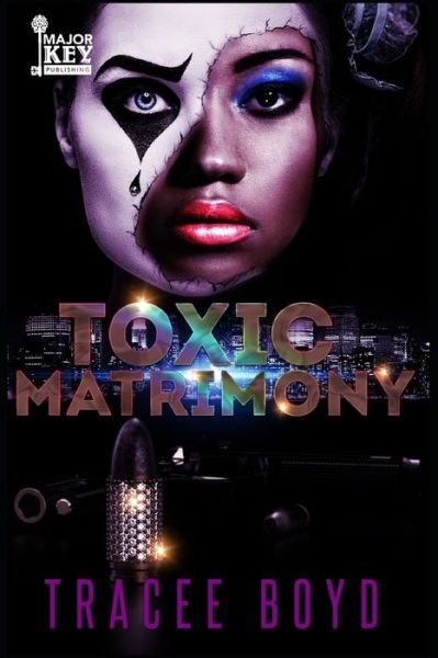 Cover for Tracee Boyd · Toxic Matrimony (Pocketbok) (2021)