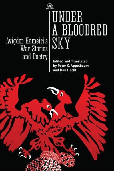 Cover for Avigdor Hameiri · Under a Bloodred Sky: Avigdor Hameiri’s War Stories and Poetry (Gebundenes Buch) (2023)