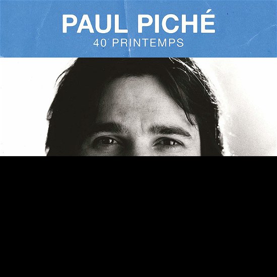 Cover for Paul Piche · 40 Printemps (CD) (2019)