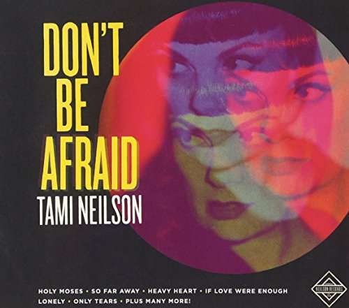 Cover for Tami Neilson · Don't Be Afraid (CD) (2016)