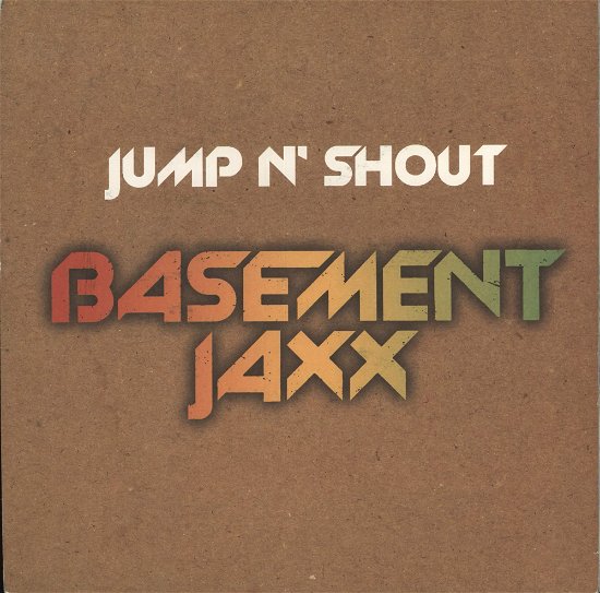Jump N' Shout - Basement Jaxx - Musikk - CONTACT - 0634904111663 - 
