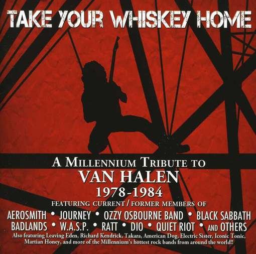 Cover for Van Halen · Take Your Whiskey Home (CD) [Tribute edition] (2012)