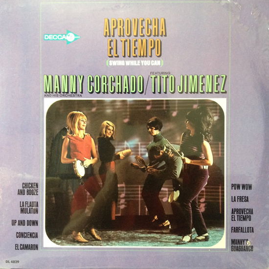 Cover for Manny Corchado &amp; His Orchestra Featuring Tito Jimenez · Aprovecha El Tiempo (LP) (2021)