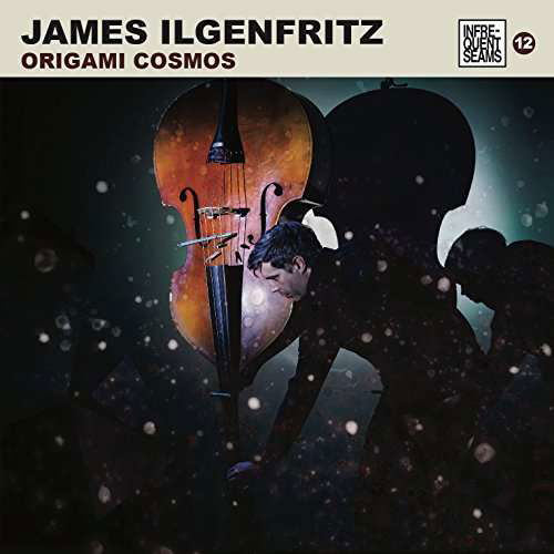 Cover for James Ilgenfritz · Origami Cosmos (CD) (2017)