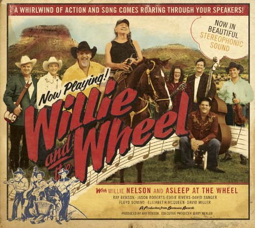 Willie And The Wheel - Willie Nelson & Asleep at the - Música - PROPER - 0805520030663 - 7 de junho de 2010