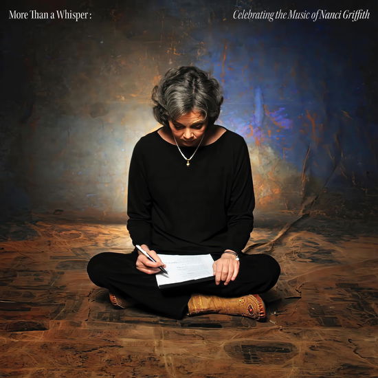 More Than A Whisper: Celebrating The Music Of Nanci Griffith - More Than a Whisper: Celebrating the Music / Var - Muziek - CONCORD - 0888072446663 - 25 augustus 2023