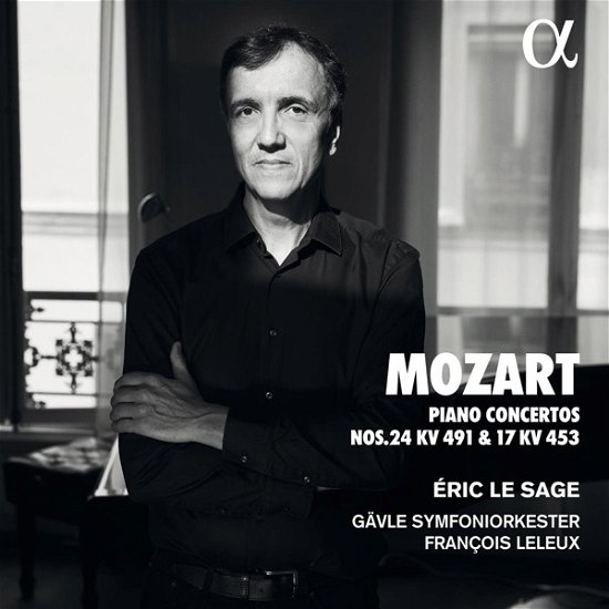Mozart: Piano Concertos Nos. 24 Kv 491 & 17 Kv 453 - Eric Le Sage / Gavle Symfoniorkester / Francois Leleux - Music - ALPHA CLASSICS - 3760014198663 - July 1, 2022