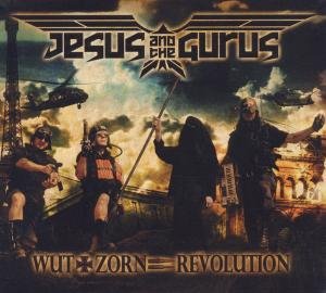 Cover for Jesus &amp; The Gurus · Wut &amp; Zorn Revolution (CD) (2011)