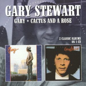 Cover for Gary Stewart · Gary / Cactus and a Rose (CD) [Japan Import edition] (2017)