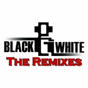 Cover for Black &amp; White · Remixes (CD) (2009)