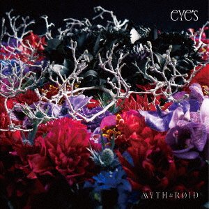 Cover for Myth &amp; Roid · Eye's &lt;limited&gt; (CD) [Japan Import edition] (2017)