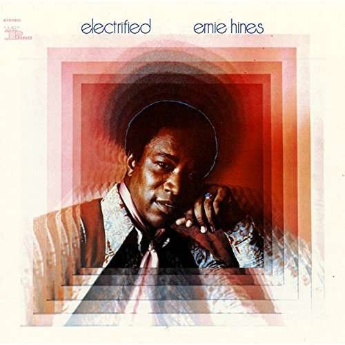 Cover for Ernie Hines · Electrified (CD) [Reissue edition] (2017)