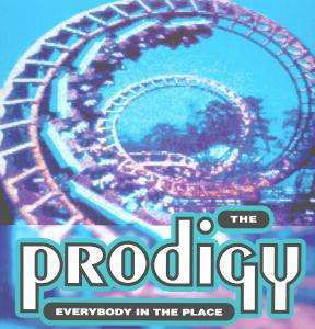 Everybody in the Place - The Prodigy - Musikk - XL RECORDINGS - 5012093502663 - 4. juni 2009