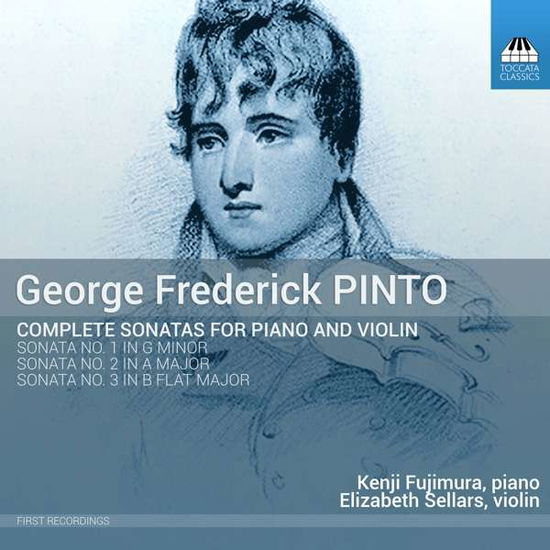 Cover for Pinto / Fujimura / Sellars · George Frederick Pinto: Complete Sonatas for (CD) (2017)