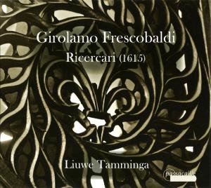 Cover for Frescobaldi / Tamminga · Ricercari (1615) (CD) (2013)