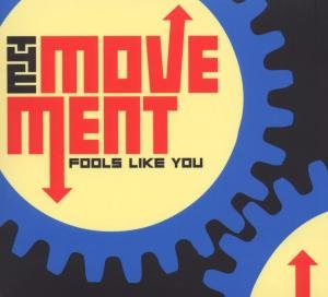 Fools Like You - Movement - Musiikki - MOVEMENT - 5707471026663 - perjantai 28. syyskuuta 2012