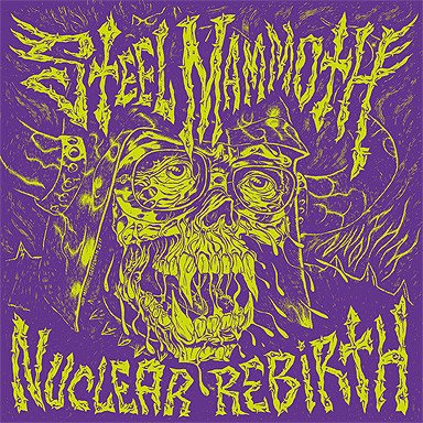 Cover for Steel Mammoth · Nuclear Rebirth (LP) (2012)