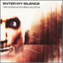 Cover for Enter My Silence · Remotecontrolled Scythe (CD) (2011)