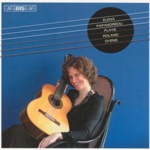 Cover for Elena Papandreou · Plays Roland Dyens (CD) (2005)