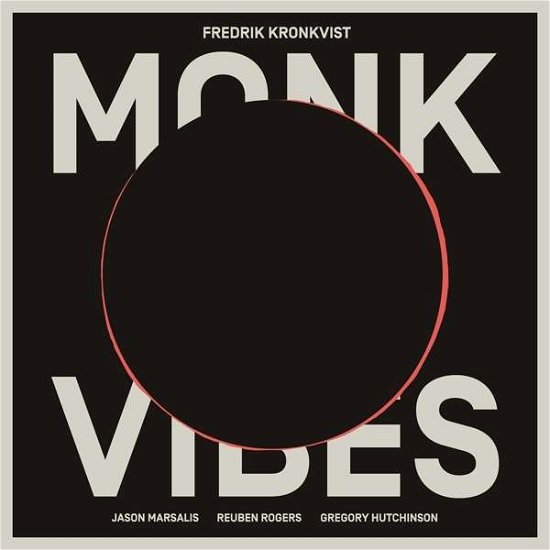 Monk Vibes - Fredrik Kronkvist - Musikk - CONTV - 7340065013663 - 21. april 2015