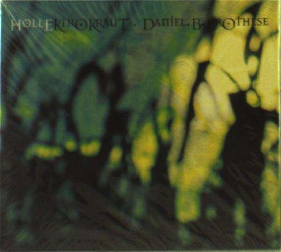 Cover for Daniel B. Prothese · Hvllektrokraut / Hellectrokraut (CD) (2019)
