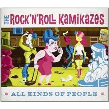 Cover for Rock'n'roll Kamikazes · All Kinds Of People (CD) (2013)
