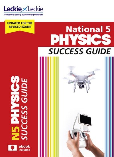 Cover for John Taylor · National 5 Physics Success Guide: Revise for Sqa Exams - Leckie N5 Revision (Taschenbuch) [2 Revised edition] (2018)