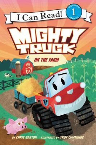 Cover for Chris Barton · Mighty Truck on the Farm - I Can Read Level 1 (Paperback Book) (2018)