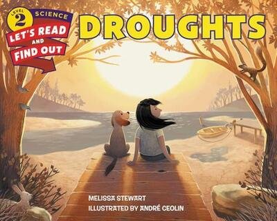Droughts - Let's-Read-and-Find-Out Science 2 - Melissa Stewart - Bøker - HarperCollins - 9780062386663 - 1. august 2017