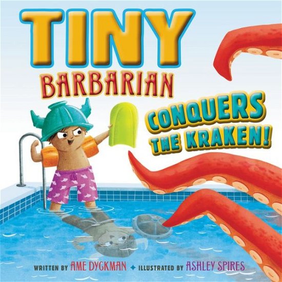 Cover for Ame Dyckman · Tiny Barbarian Conquers the Kraken! (Innbunden bok) (2023)