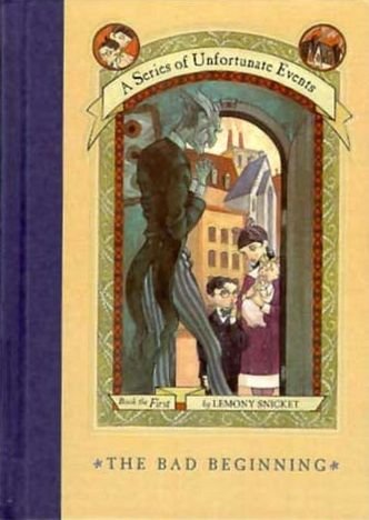 Cover for Lemony Snicket · A Series of Unfortunate Events #1: The Bad Beginning - A Series of Unfortunate Events (Inbunden Bok) (1999)