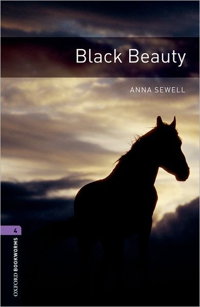 Cover for Anna Sewell · Oxford Bookworms Library: Level 4:: Black Beauty - Oxford Bookworms Library (Pocketbok) (2007)