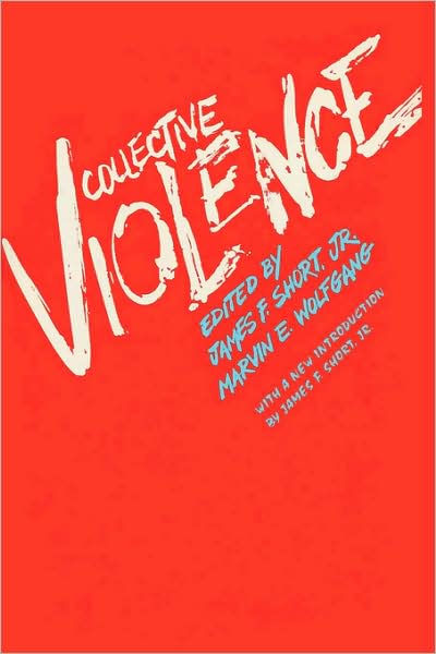 Cover for Short, James F., Jr. · Collective Violence (Paperback Book) (2009)