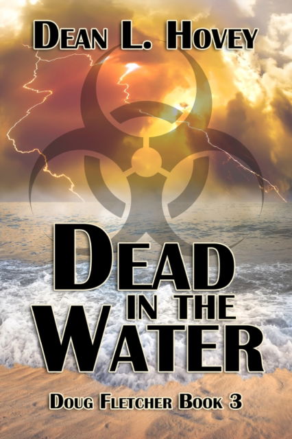 Dead in the Water - Dean L Hovey - Books - Ebound Canada - 9780228610663 - October 27, 2019
