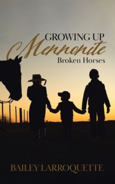 Cover for Bailey Larroquette · Growing up Mennonite (Book) (2022)