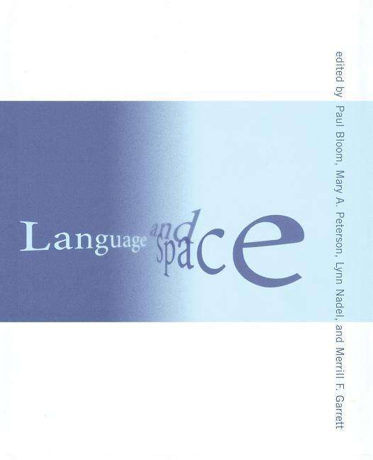 Cover for Paul Bloom · Language and Space - Language and Space (Paperback Book) [New edition] (1999)