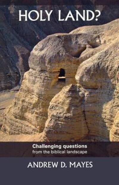 Cover for Andrew Mayes · Holy Land?: Challenging Questions From The Biblical Landscape (Paperback Book) (2011)