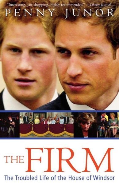 Cover for Penny Junor · The Firm: the Troubled Life of the House of Windsor (Paperback Book) [1st edition] (2008)